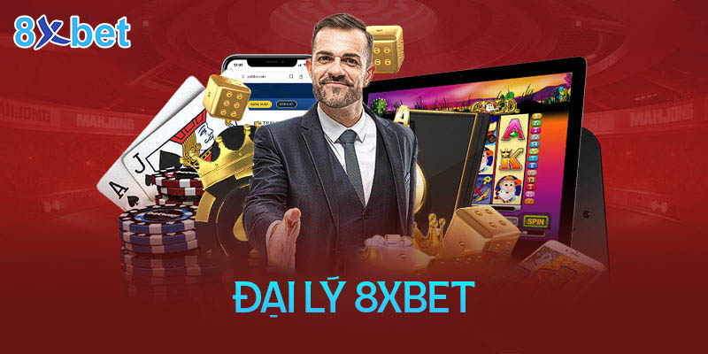 Đại lý 8xbet – Cơ hội kiếm thu nhập cực khủng không giới hạn Đại lý 8xbet – Cơ hội kiếm thu nhập cực khủng không giới hạn