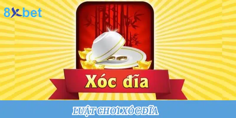 Tìm hiểu luật chơi xóc đĩa hái ra tiền tại cổng game 8xbet luật chơi xóc đĩa